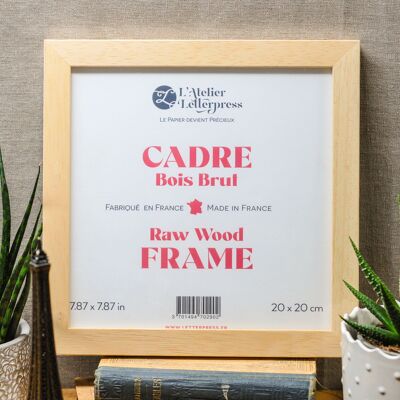 Cadre Carré Bois Brut 20 x 20 cm fabriqué en France