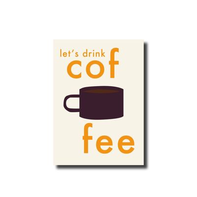 Cartolina Beviamo un caffè