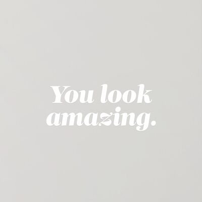 Aufkleber | Spiegelsticker | You Look Amazing (Mot. 1)