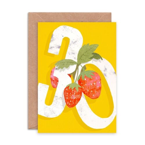 Strawberry Thirty Single Greeting Card