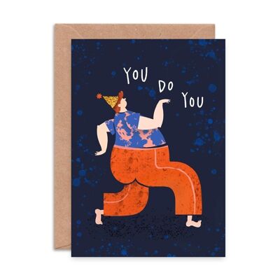 You Do You Single Greeting Card