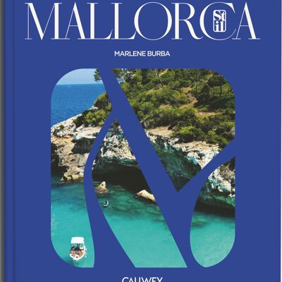 Mallorca with style.Interiors, favorite places and insider tips