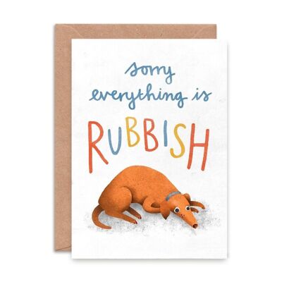Sorry Everything is Rubbish Single Greeting Card