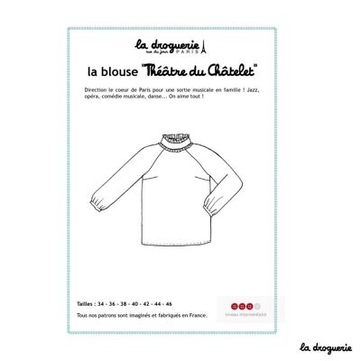 Patron couture de la blouse "Théâtre du Châtelet"