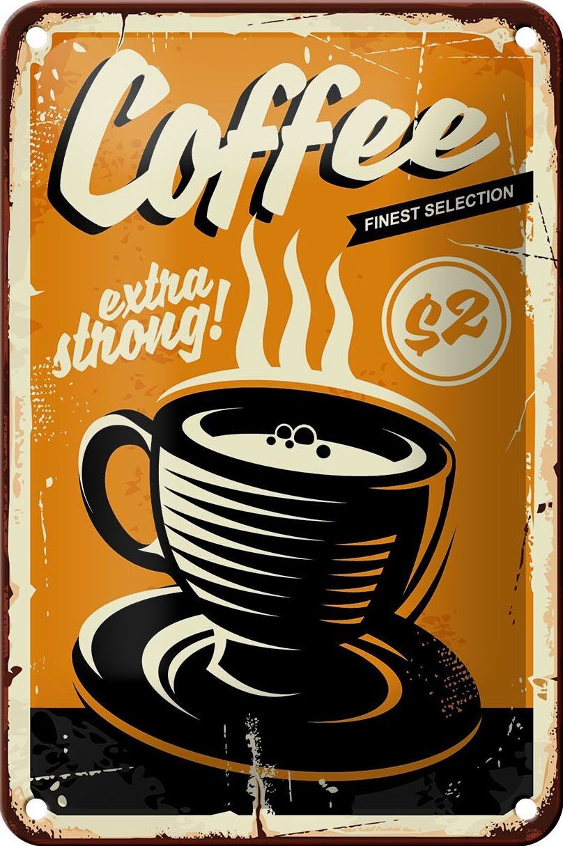 Blechschild Retro 12x18cm extra strong Coffee Kaffee Dekoration