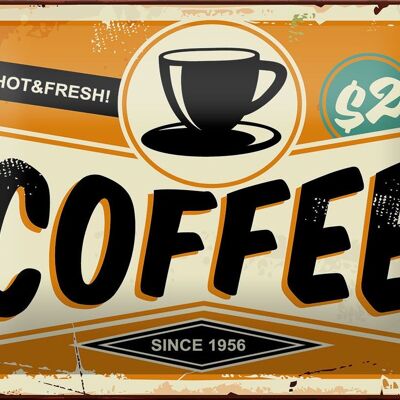 Blechschild Retro 18x12cm Kaffee hot fresh Coffee Dekoration