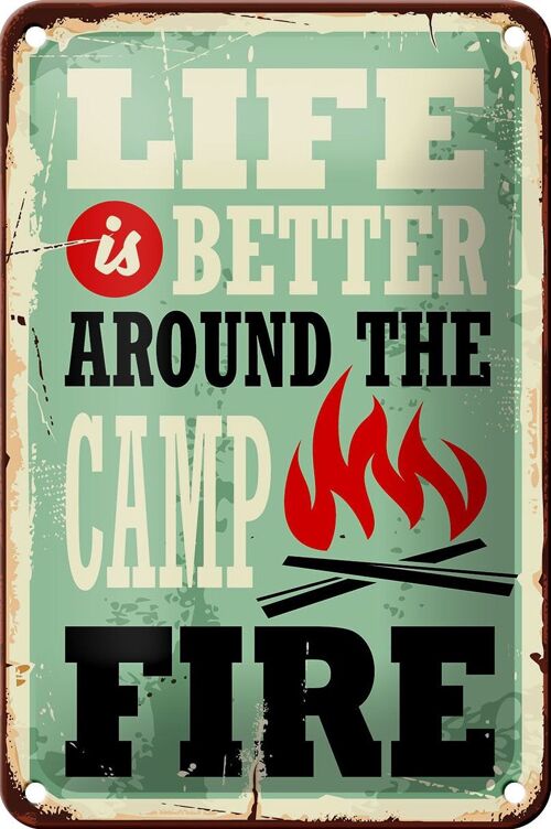 Blechschild Retro 12x18cm Camping campfire life is better Dekoration