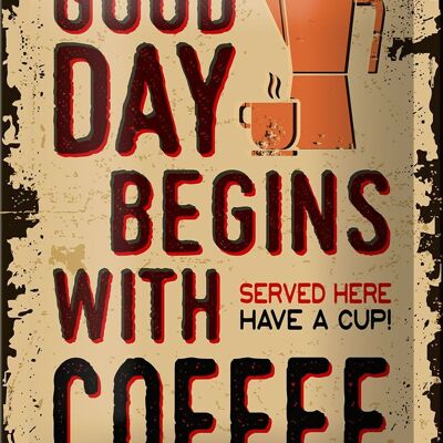 Blechschild Retro 12x18cm Kaffee good day begins Coffee Dekoration