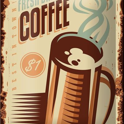 Blechschild Retro 12x18cm Kaffee fresh brewed Coffee $1 Dekoration