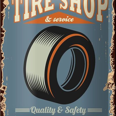 Blechschild Retro 12x18cm Tire Shop Service open 24 Dekoration