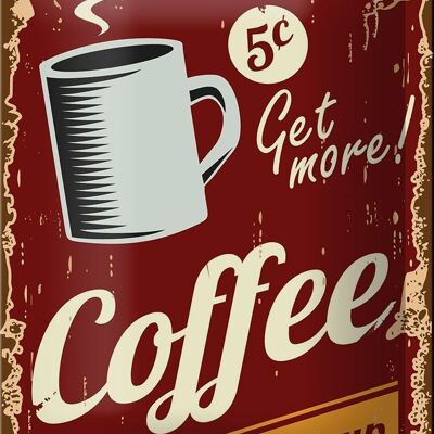 Blechschild Retro 12x18cm Kaffee Coffee endless cup Dekoration