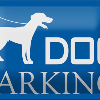 Blechschild Hinweis 18x12cm Dog Parking Dekoration