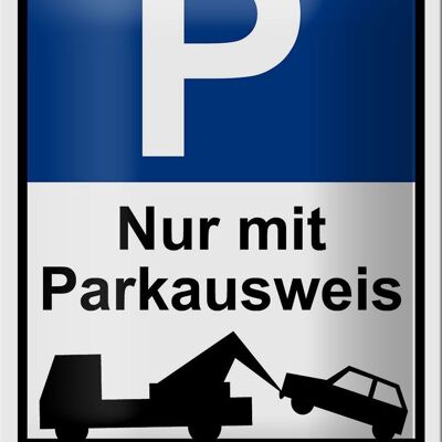 Blechschild Parken 12x18cm Parkplatzschild mit Parkausweis Dekoration