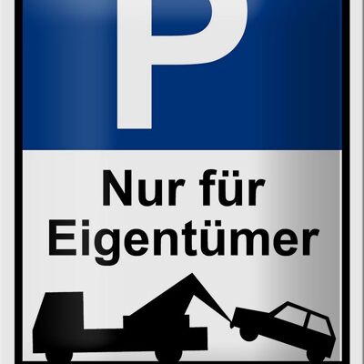 Blechschild Parken 12x18cm Parkplatzschild nur Eigentümer Dekoration