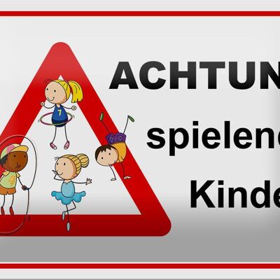 Metal sign notice 18x12cm Attention playing children decoration
