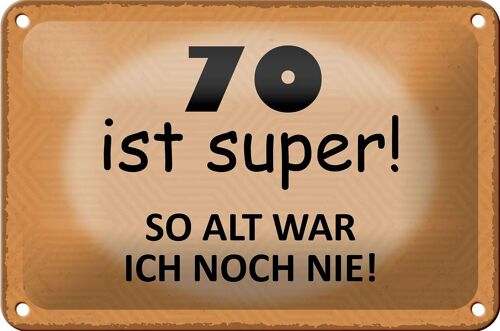 Blechschild Spruch 18x12cm 70 Jahre Jubiläum Geburtstag Dekoration