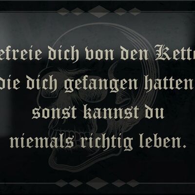 Blechschild Spruch 18x12cm befreie dich von den Ketten Dekoration