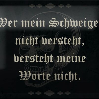 Blechschild Spruch 18x12cm wer Schweigen nicht versteht Dekoration