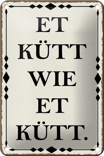 Plaque en tôle disant 12x18cm et kütt wie et kütt Cologne décoration 1