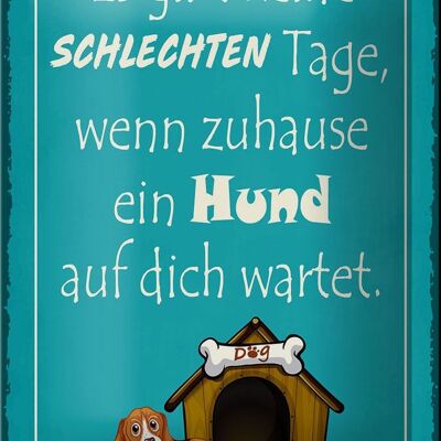 Cartel de chapa que dice 12x18cm no hay malos días cuando decoración para perros