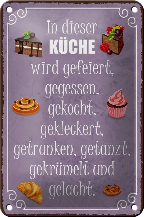 Blechschild Spruch 12x18cm in dieser Küche wird gefeiert Dekoration