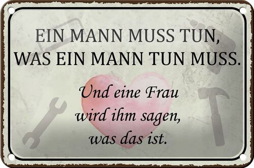 Blechschild Spruch 18x12cm Mann muss tun Frau wird sagen Dekoration