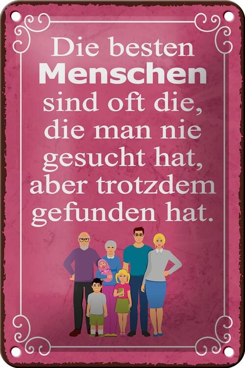 Blechschild Spruch 12x18cm die besten Menschen sind oft die Dekoration