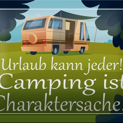 Blechschild Spruch 18x12cm Urlaub kann jeder Camping ist Dekoration