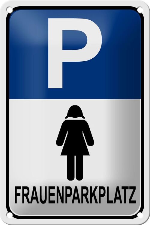 Blechschild Parken 12x18cm Frauen Parkplatz Dekoration