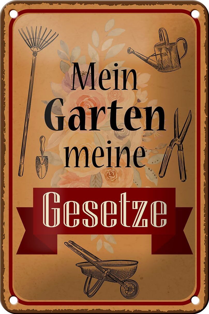 Blechschild Spruch 12x18cm mein Garten meine Gesetze Dekoration