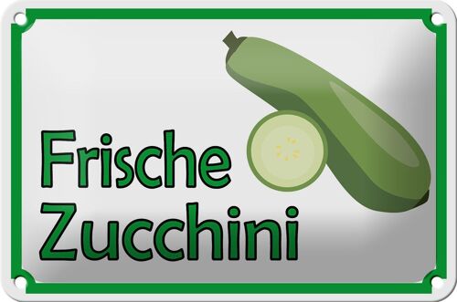 Blechschild Hinweis 18x12cm frische Zucchini Hofladen Dekoration