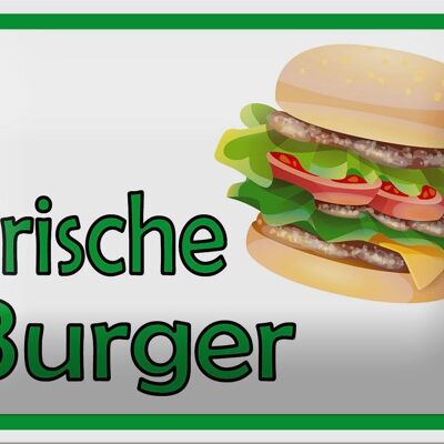 Blechschild Hinweis 18x12cm frische Burger Restaurant Dekoration