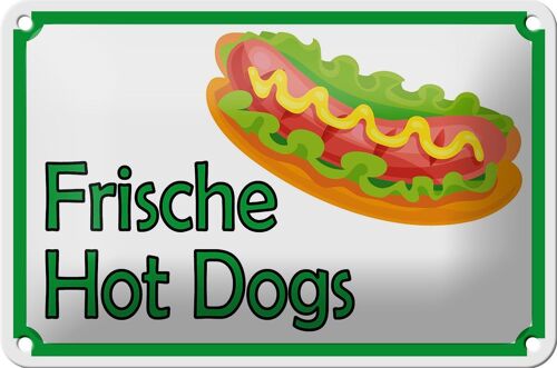 Blechschild Hinweis 18x12cm frische Hot Dogs Restaurant Dekoration