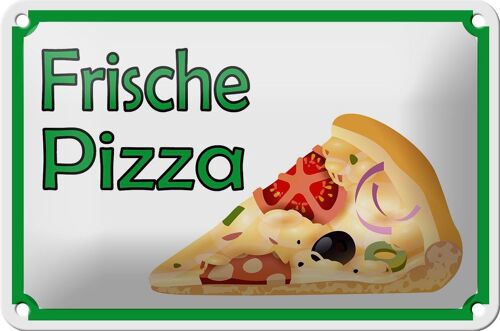 Blechschild Hinweis 18x12cm frische Pizza Verkauf Dekoration