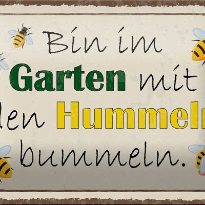 Blechschild Spruch 18x12cm bin im Garten Hummeln bummeln Dekoration