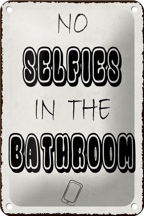 Blechschild Hinweis 12x18cm No Selfies in the Bathroom Dekoration
