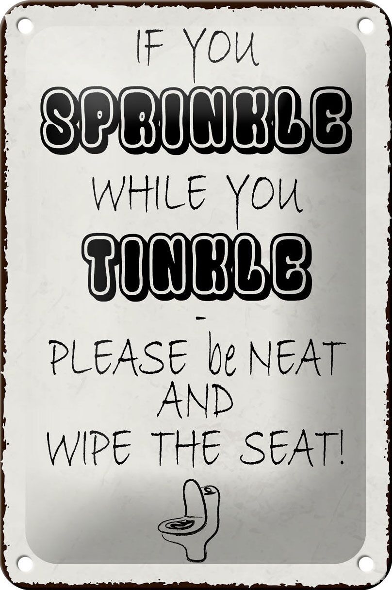 Blechschild Spruch 12x18cm if you sprinkle when you tinkle Dekoration