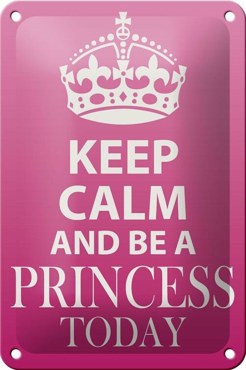 Blechschild Spruch 12x18cm Keep Calm and be a Princess Dekoration