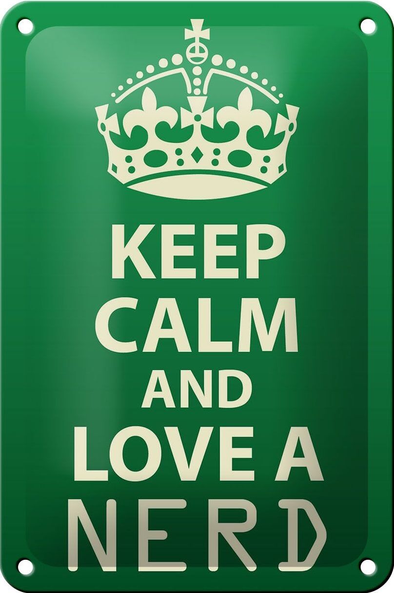 Blechschild Spruch 12x18cm Keep Calm and love a nerd Dekoration
