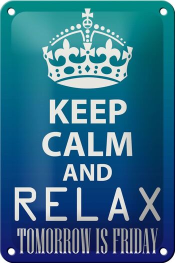 Panneau en étain disant 12x18cm "Keep Calm and relax is Friday decoration" 1