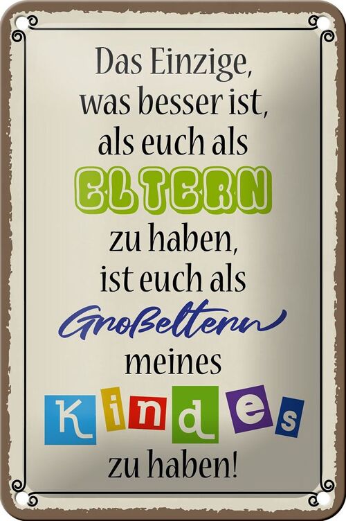 Blechschild Spruch 12x18cm Eltern Großeltern Kinder Dekoration