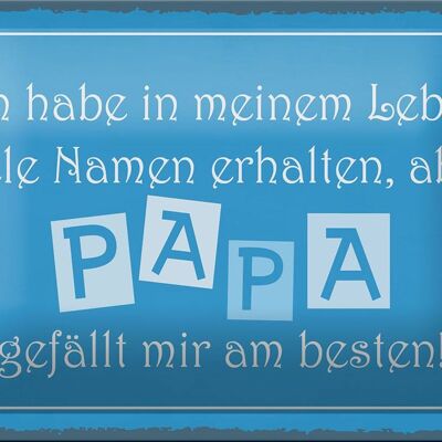 Cartel de chapa con texto "Nombre papá es mi decoración favorita" 18x12 cm