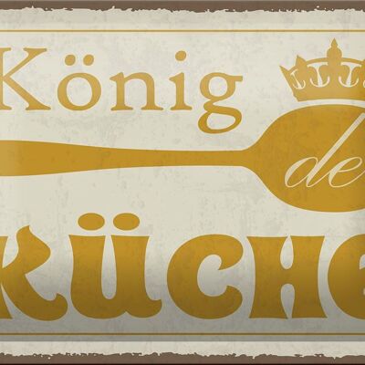 Blechschild Spruch 18x12cm König der Küche Krone Geschenk Dekoration