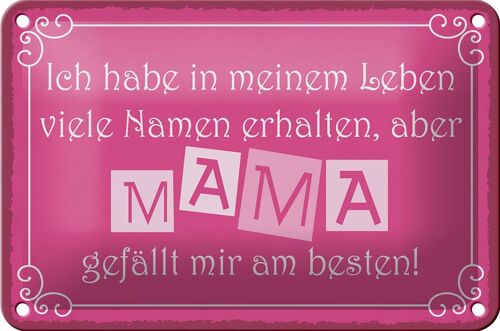 Blechschild Spruch 18x12cm Name Mama gefällt mir am besten Dekoration