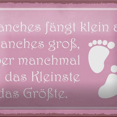 Blechschild Spruch 18x12cm manches fängt klein an manches Dekoration