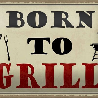 Blechschild Spruch 18x12cm born to Grill Grillen Dekoration