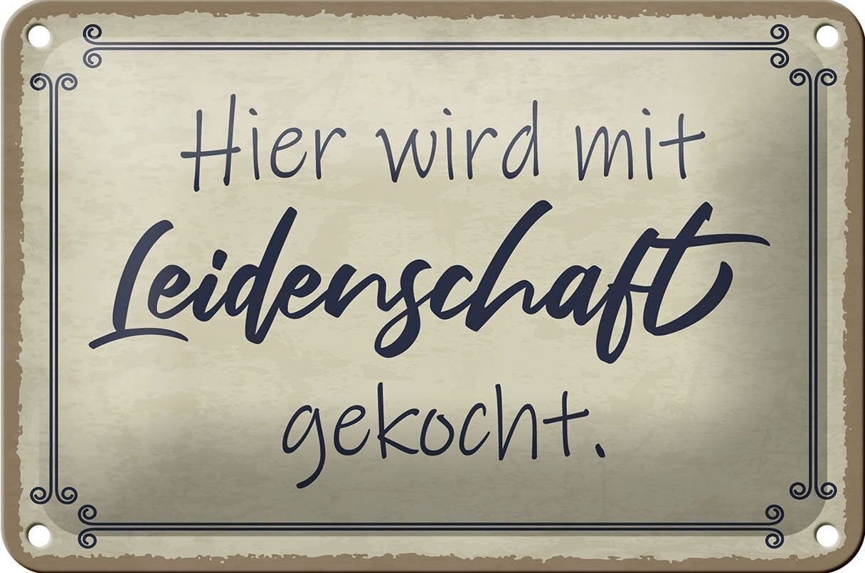 Blechschild Spruch 18x12cm hier mit Leidenschaft gekocht Dekoration
