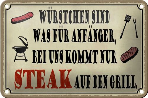 Blechschild Spruch 18x12cm bei uns kommt Steak auf Grill Dekoration