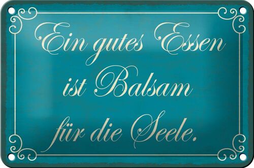 Blechschild Spruch 18x12cm gutes Essen Balsam für die Seele Dekoration