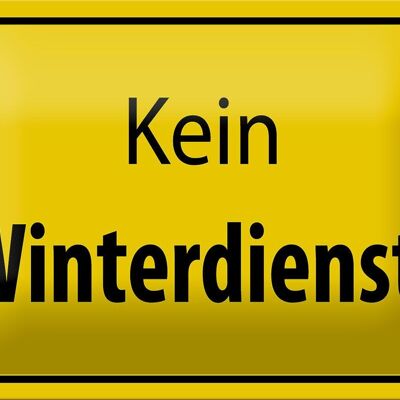 Blechschild Hinweis 18x12cm kein Winterdienst Warnschild Dekoration